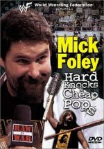 Watch Mick Foley: Hard Knocks and Cheap Pops 123MovieFree