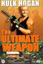 Watch The Ultimate Weapon 123MovieFree