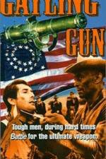 Watch The Gatling Gun 123MovieFree