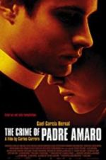 Watch The Crime of Padre Amaro 123MovieFree