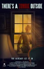 Watch There\'s a Zombie Outside 123moviesfree