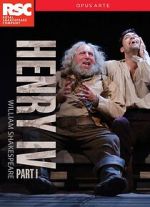 Watch Royal Shakespeare Company: Henry IV Part I 123moviesfree