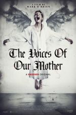 Watch The Voices of Our Mother 123moviesfree