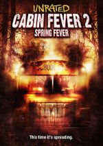 Watch Cabin Fever 2: Spring Fever 123moviesfree
