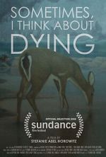 Watch Sometimes, I Think About Dying (Short 2019) 123MovieFree