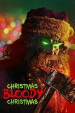 Watch Christmas Bloody Christmas 123moviesfree