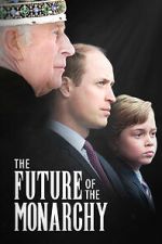Watch The Future of the Monarchy 123moviesfree