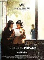 Watch Shanghai Dreams 123moviesfree