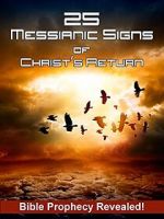 Watch 25 Messianic Signs 123moviesfree