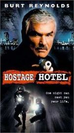 Watch Hard Time: Hostage Hotel 123MovieFree
