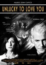 Watch Unlucky to Love You 123MovieFree