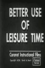 Watch Better Use of Leisure Time 123MovieFree