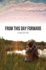 Watch From This Day Forward 123MovieFree