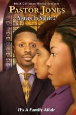 Watch Pastor Jones: Sisters in Spirit 2 123MovieFree