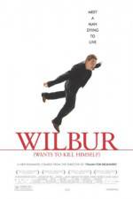 Watch Wilbur Wants to Kill Himself 123MovieFree