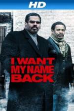 Watch I Want My Name Back 123moviesfree