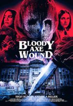 Watch Bloody Axe Wound 123moviesfree