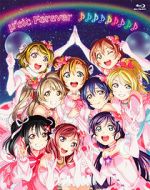 Watch µ\'s Final LoveLive! µ\'sic Forever 123MoviesFree