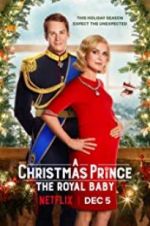Watch A Christmas Prince: The Royal Baby 123MovieFree