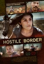Watch Hostile Border 123MovieFree