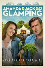 Watch Amanda & Jack Go Glamping 123MovieFree