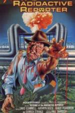 Watch Revenge of the Radioactive Reporter 123MoviesFree