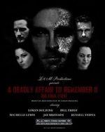 Watch A Deadly Affair to Remember II: The Final Fight 123MovieFree