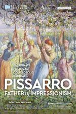 Watch Exhibition On Screen: Pissarro: Father of Impressionism 123moviesfree