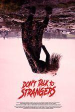 Watch Don\'t Talk to Strangers 123moviesfree