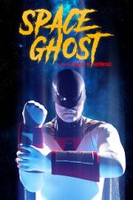 Watch Space Ghost (Short 2021) 123MovieFree
