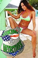 Watch Bikini Detectives 123MovieFree