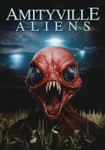 Watch Amityville Aliens 123moviesfree