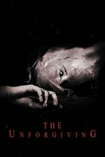 Watch The Unforgiving 123moviesfree