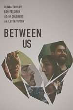 Watch Between Us 123MoviesFree