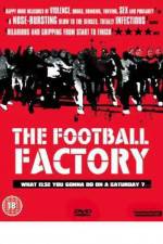 Watch The Football Factory 123MoviesFree