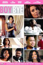 Watch Boy Bye 123MovieFree
