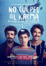 Watch No culpes al karma de lo que te pasa por gilipollas 123MovieFree