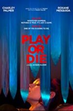 Watch Play or Die 123MoviesFree