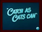 Watch Catch as Cats Can (Short 1947) 123MovieFree