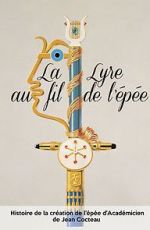 Watch Jean Cocteau: La lyre au fil de l\'épée 123MovieFree
