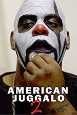 Watch American Juggalo 2 123MovieFree