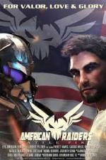 Watch American Raiders: Battle Fire 123MoviesFree