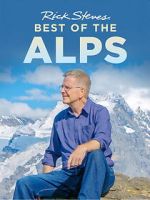 Watch Rick Steves\' Best of the Alps 123moviesfree