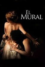 Watch The Mural of Siqueiros 123moviesfree