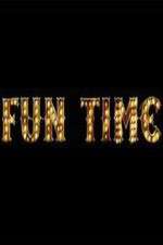 Watch Fun Time 123MoviesFree
