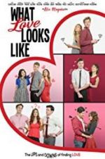 Watch What Love Looks Like 123MovieFree