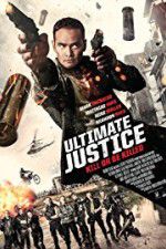 Watch Ultimate Justice 123MovieFree