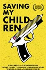 Watch Saving My Children 123MovieFree