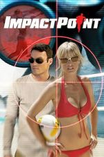 Watch Impact Point 123moviesfree