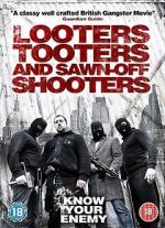 Watch Looters, Tooters and Sawn-Off Shooters 123moviesfree